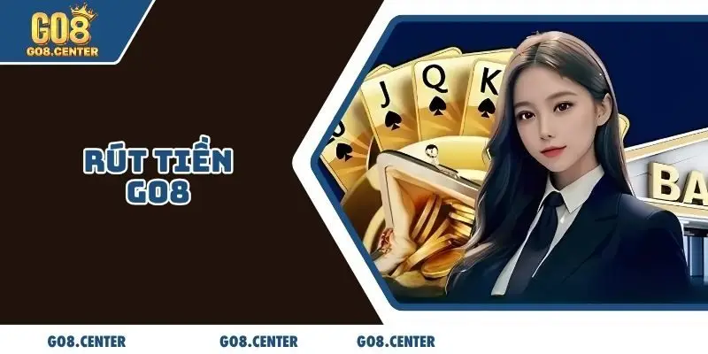Rút tiền GO8